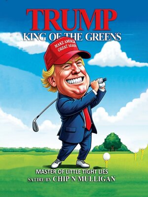 cover image of Trump King of the Greens